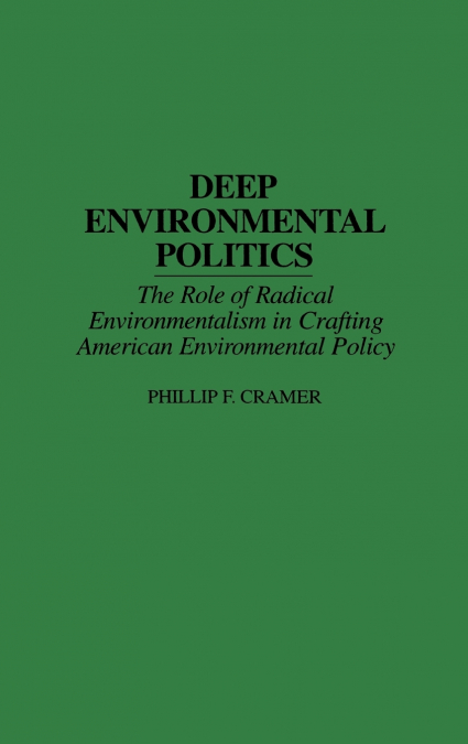 Deep Environmental Politics