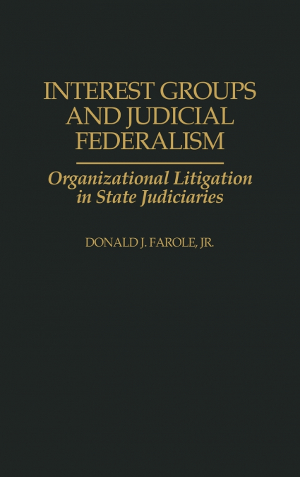 Interest Groups and Judicial Federalism