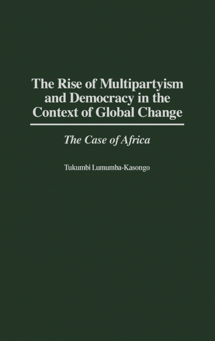 The Rise of Multipartyism and Democracy in the Context of Global Change
