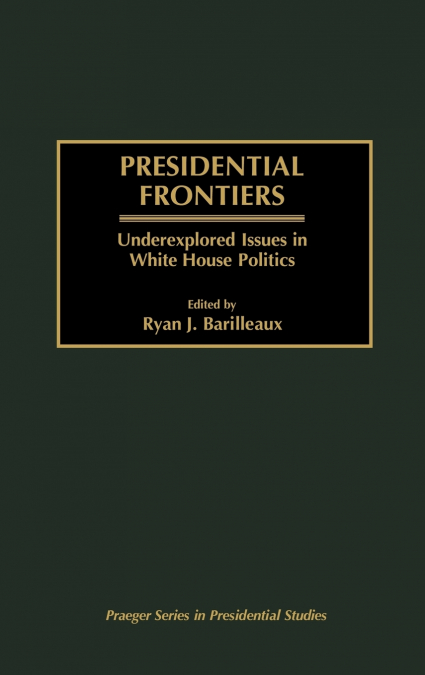 Presidential Frontiers