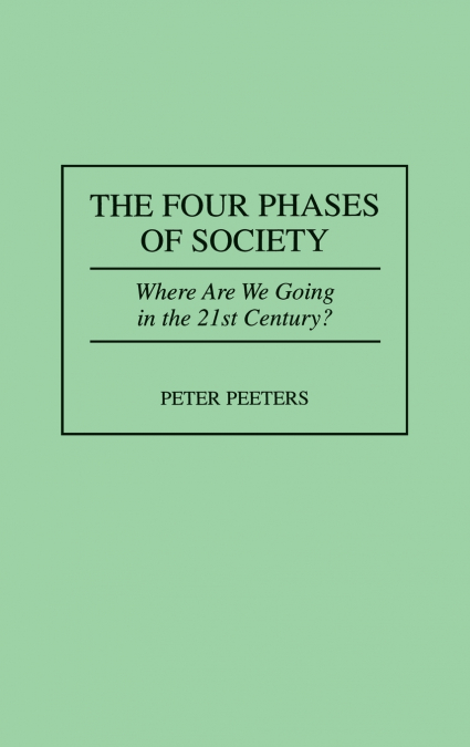Four Phases of Society, The