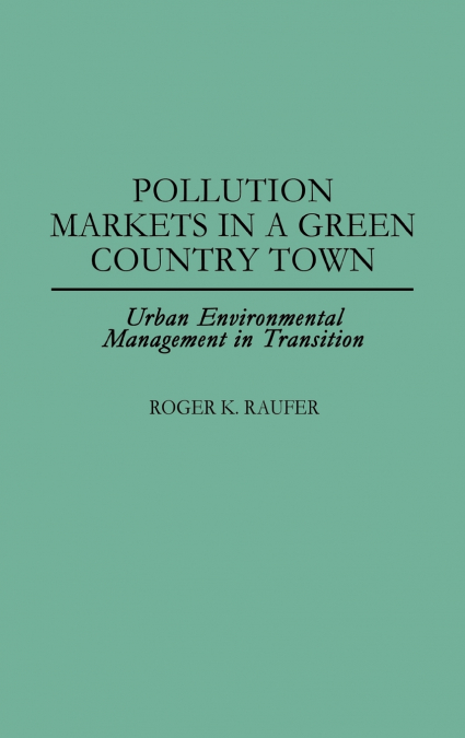 Pollution Markets in a Green Country Town