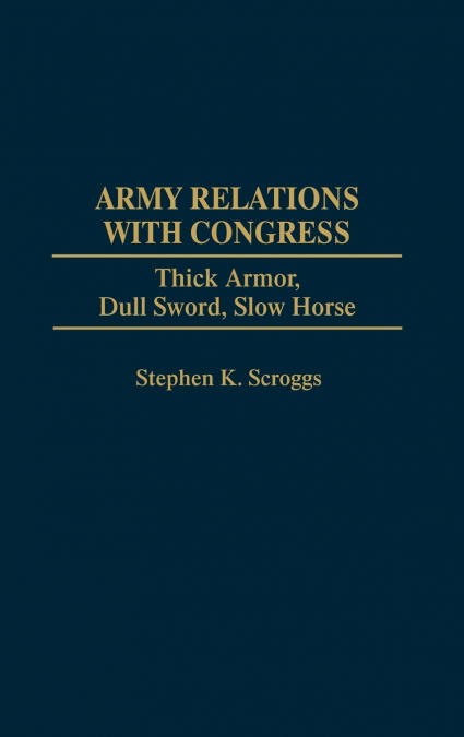 Army Relations with Congress
