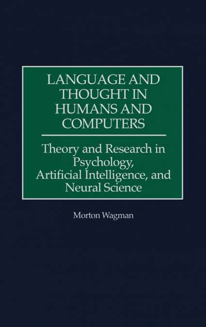 Language and Thought in Humans and Computers
