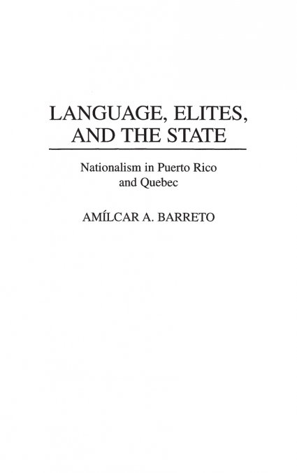 Language, Elites, and the State