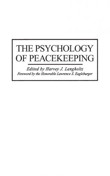 The Psychology of Peacekeeping