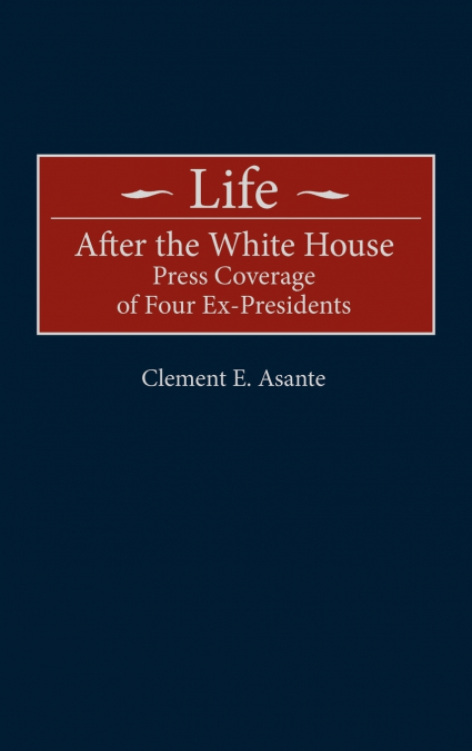 Life After the White House