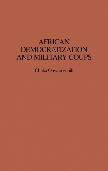 African Democratization and Military Coups