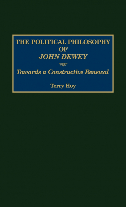The Political Philosophy of John Dewey