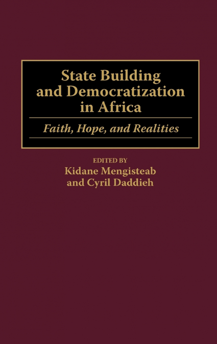State Building and Democratization in Africa
