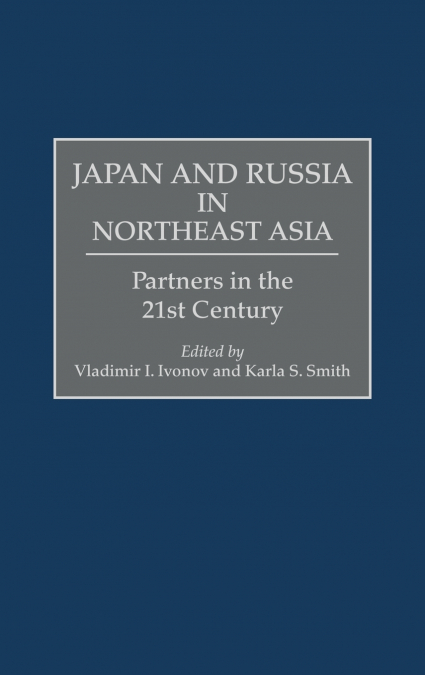 Japan and Russia in Northeast Asia