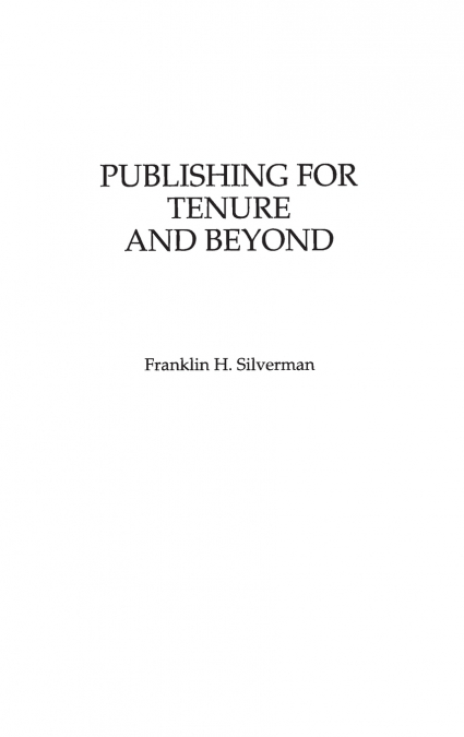 Publishing for Tenure and Beyond