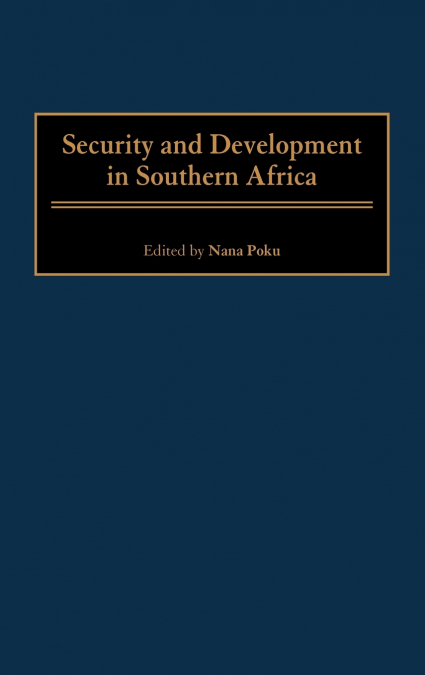 Security and Development in Southern Africa