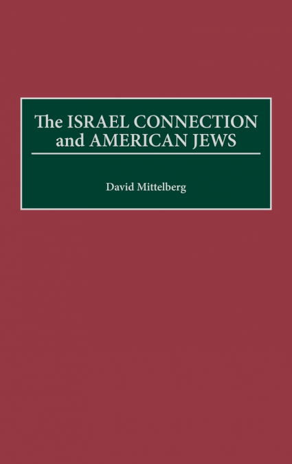 The Israel Connection and American Jews
