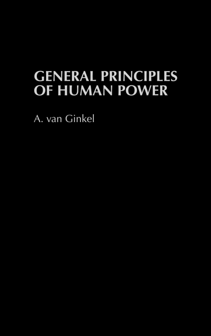 General Principles of Human Power
