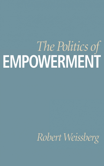 The Politics of Empowerment
