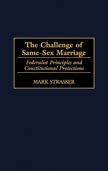 The Challenge of Same-Sex Marriage