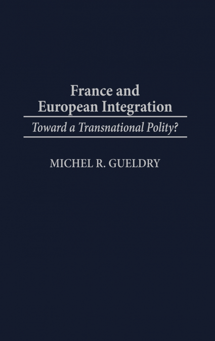 France and European Integration