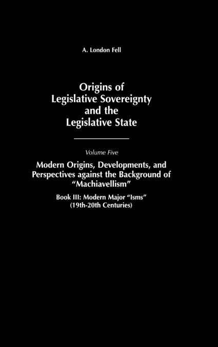 Volume Five Modern Origins, Developments, and Perspectives Against the Background of Ma