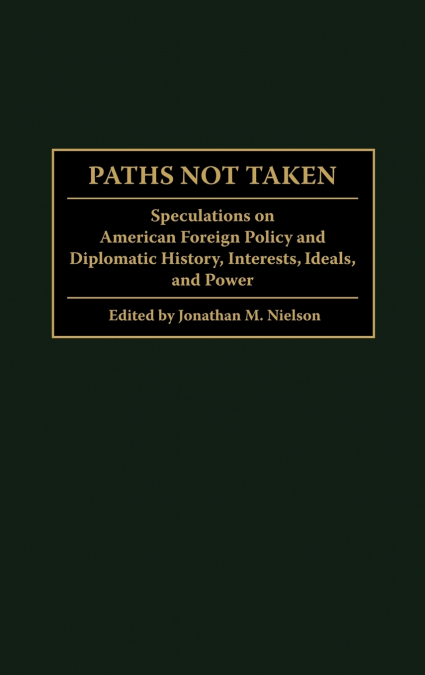 Paths Not Taken