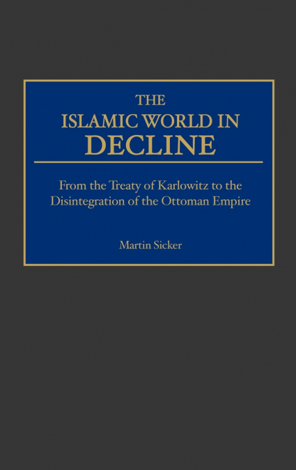 The Islamic World in Decline