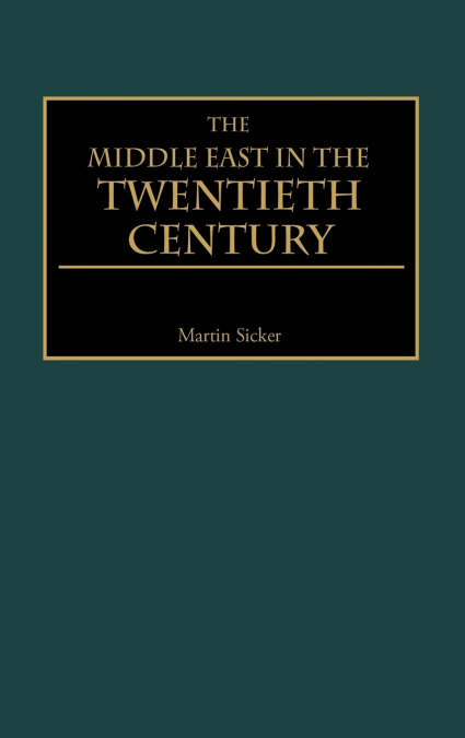 The Middle East in the Twentieth Century