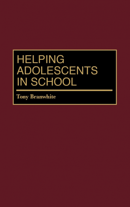 Helping Adolescents in School