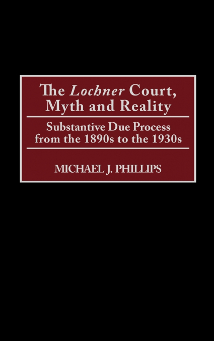 The Lochnercourt, Myth and Reality