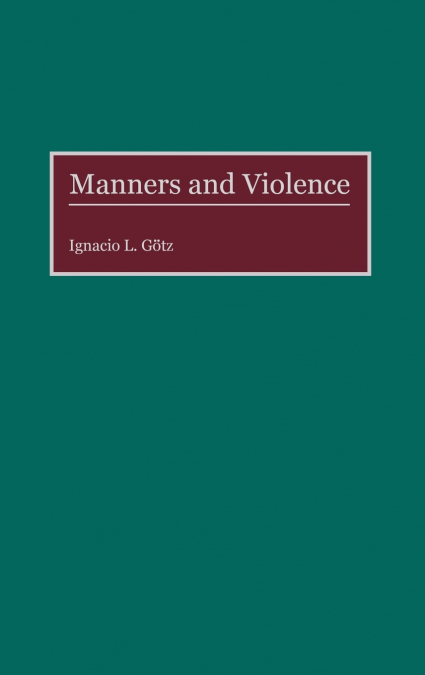 Manners and Violence