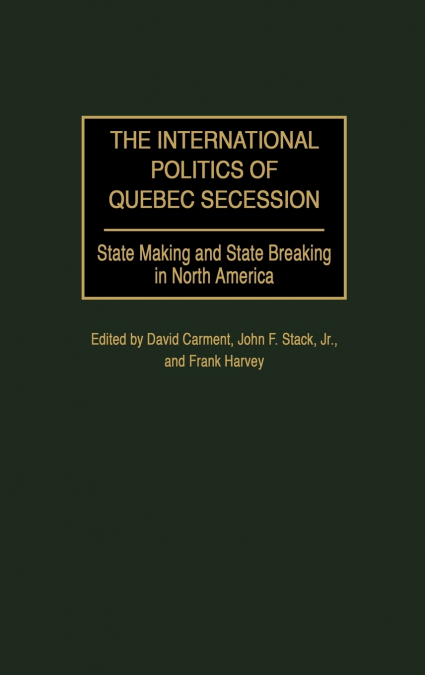 The International Politics of Quebec Secession