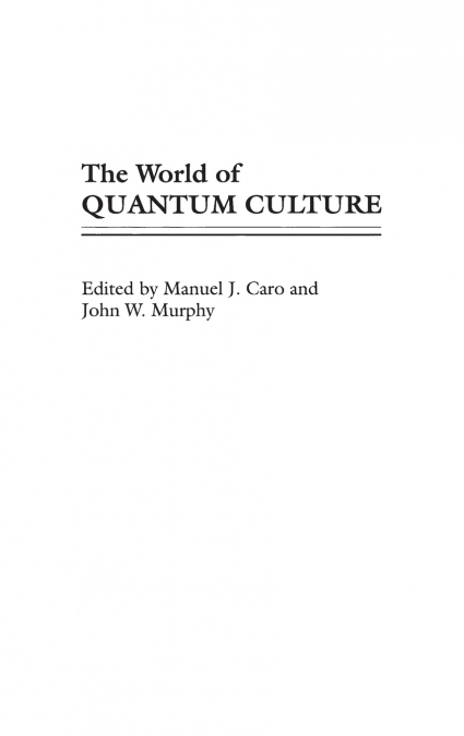 The World of Quantum Culture