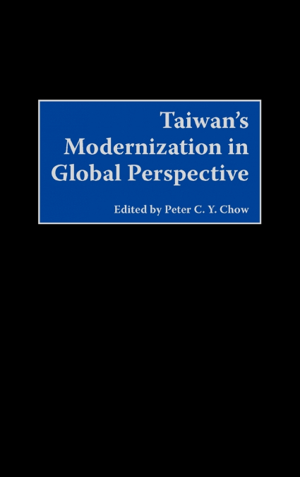 Taiwan’s Modernization in Global Perspective