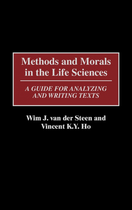 Methods and Morals in the Life Sciences
