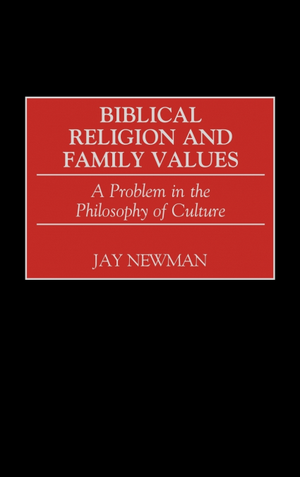 Biblical Religion and Family Values