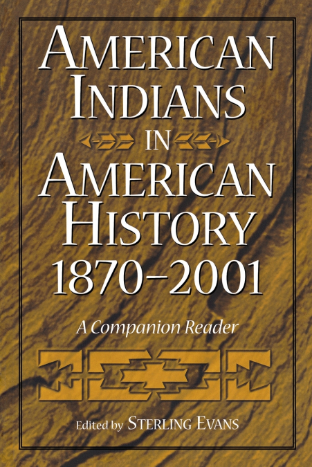 American Indians in American History, 1870-2001