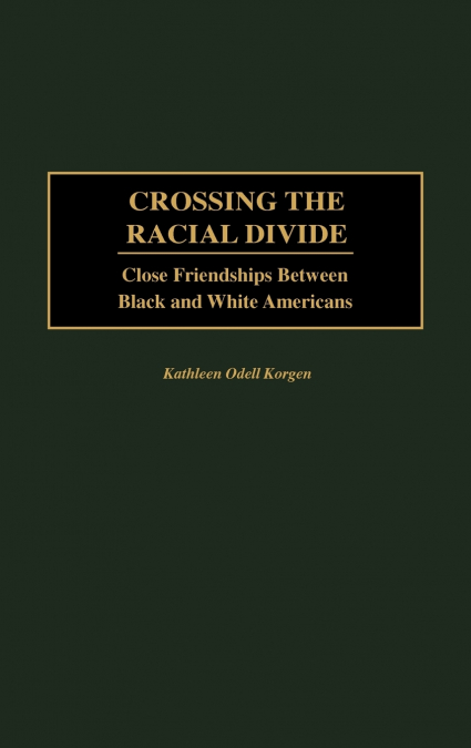 Crossing the Racial Divide