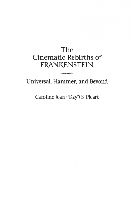 The Cinematic Rebirths of Frankenstein