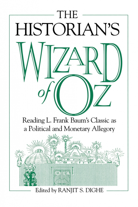The Historian’s Wizard of Oz