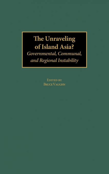The Unraveling of Island Asia?