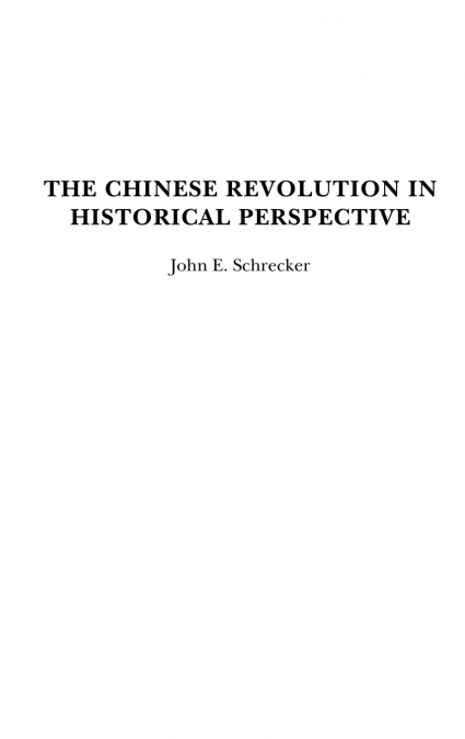 The Chinese Revolution in Historical Perspective