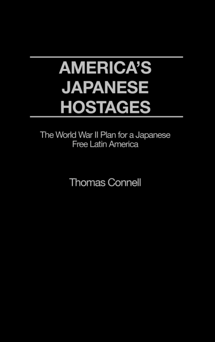America’s Japanese Hostages