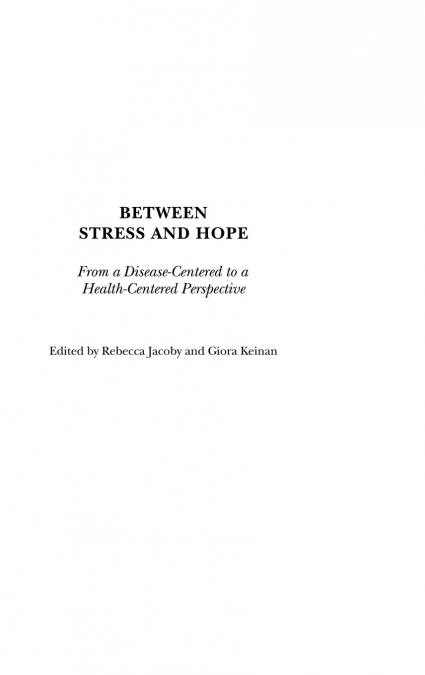 Between Stress and Hope