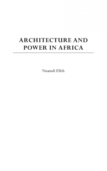Architecture and Power in Africa