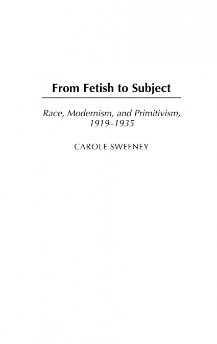 From Fetish to Subject