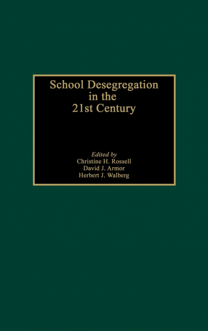 School Desegregation in the 21st Century