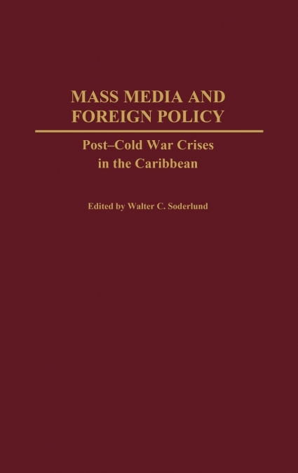 Mass Media and Foreign Policy