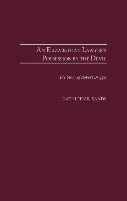Elizabethan Lawyer’s Possession by the Devil