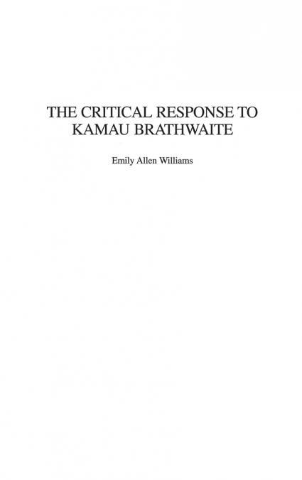 The Critical Response to Kamau Brathwaite
