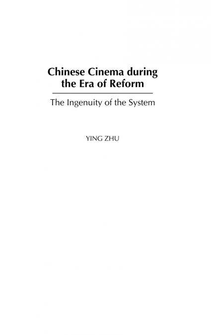 Chinese Cinema during the Era of Reform