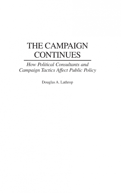 The Campaign Continues